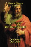 El Azote Se Hace Apóstol (eBook, ePUB)