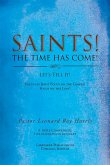Saints! the Time Has Come! Let's Tell It! (eBook, ePUB)
