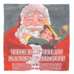 The Elf That Santa Forgot (eBook, ePUB)