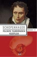 Felsefe Tarihinden Kesitler - Schopenhauer, Arthur