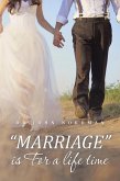 "Marriage" Is for a Life Time (eBook, ePUB)