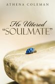 He Uttered "Soulmate" (eBook, ePUB)