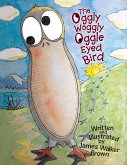 The Oggly Woggly Oggle Eyed Bird (eBook, ePUB)