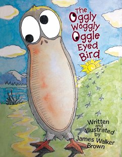 Cover The Oggly Woggly Oggle Eyed Bird (eBook, ePUB)
