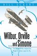 Wilbur, Orville . . . and Simone... - Bild 1
