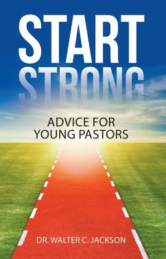 Start Strong (eBook, ePUB) - Jackson, Walter C.