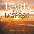 Dare to Be Inspired (eBook, ePUB)