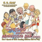 The 10,000 Adventures of Minnesota Dan (eBook, ePUB) The 10,000 Adventures of Minnesota Dan (eBook, ePUB)