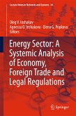 Energy Sector: A Systemic Analysis of Economy, Foreign Trade and Legal Regulations (eBook, PDF)