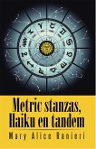 Metric Stanzas, Haiku En Tandem (eBook, ePUB)