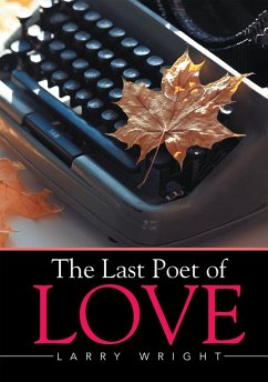 The Last Poet of Love (eBook, ePUB) - Wright, Larry