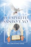 El Espíritu Santo Y Yo (eBook, ePUB)