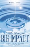 Little Prayers, Big Impact (eBook, ePUB) Little Prayers, Big Impact (eBook, ePUB)