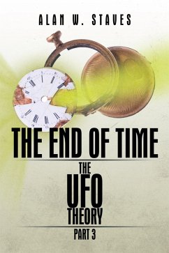 The End of Time (eBook, ePUB) - Staves, Alan W.