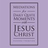 Mediations for Daily Quite Moments with... - Bild 1