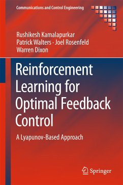 Reinforcement Learning for Optimal Feedback Control (eBook, PDF) - Kamalapurkar, Rushikesh; Walters, Patrick; Rosenfeld, Joel; Dixon, Warren