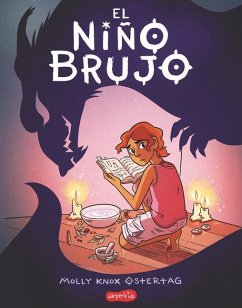 El Niño Brujo (the Witch Boy - Spanish Edition) - Ostertag, Molly Knox