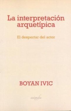 La interpretación aquetípica - Ivic Paunovic, Bojan