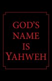 God's Name Is Yahweh (eBook, ePUB)