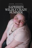 Saphire's Wildly Crazy Summer (eBook, ePUB)