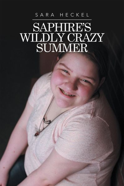 Saphire's Wildly Crazy Summer (eBook, ePUB)