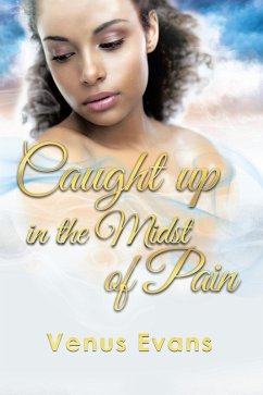 Cover Caught up in the Midst of Pain (eBook, ePUB)