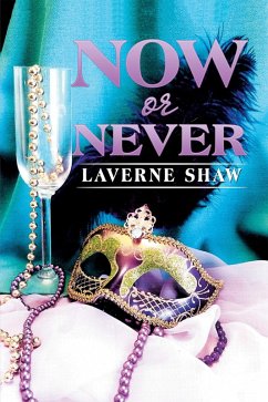 Now or Never (eBook, ePUB) - Shaw, LaVerne