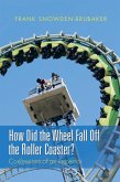 How Did the Wheel Fall off the Roller Coaster? (eBook, ePUB)