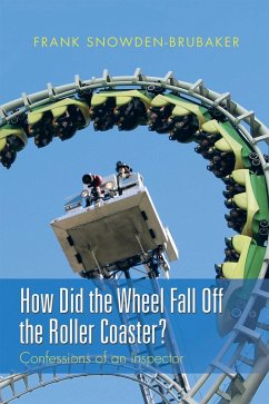 How Did the Wheel Fall off the Roller Coaster? (eBook, ePUB) - Snowden-Brubaker, Frank