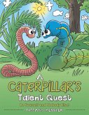 A Caterpillar's Talent Quest (eBook, ePUB)