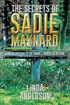 The Secrets of Sadie Maynard (eBook, ePUB) - Anderson, Linda