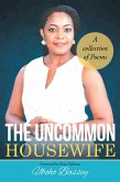 The Uncommon Housewife (eBook, ePUB) The Uncommon Housewife (eBook, ePUB)