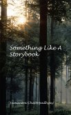 Something Like a Storybook (eBook, ePUB)