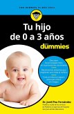 Tu hijo de 0 a 3 años para Dummies