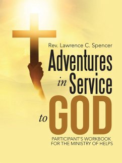 Adventures in Service to God (eBook, ePUB) - Spencer, Rev. Lawrence C.