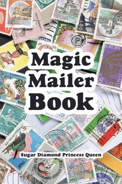 Magic Mailer Book (eBook, ePUB) - Queen, Sugar Diamond Princess
