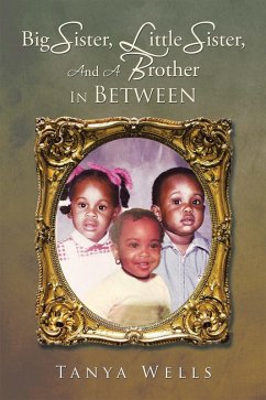 Cover Big Sister, Little Sister, and a Brother in Between (eBook, ePUB)