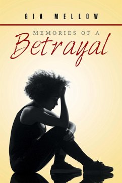 Memories of a Betrayal (eBook, ePUB) - Mellow, Gia