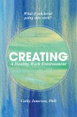 Creating a Healthy Work Environment (eBook, ePUB)