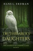 Truthbearer's Daughters (The Journeys of Connor Clark, #3) (eBook, ePUB)