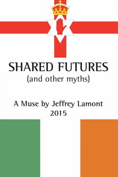 Shared Futures (eBook, ePUB) - Lamont, Jeffrey