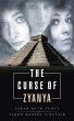 The Curse of Zyanya (eBook, ePUB) - Bild 1