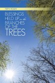 Blessings Held up in the Branches of the Trees (eBook, ePUB)