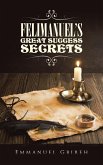 Felimanuel'S Great Success Secrets (eBook, ePUB) Felimanuel'S Great Success Secrets (eBook, ePUB)