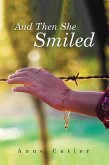 And Then She Smiled (eBook, ePUB)