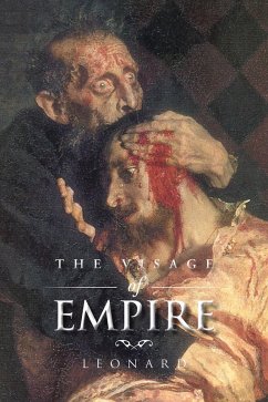 The Visage of Empire (eBook, ePUB) - Leonard