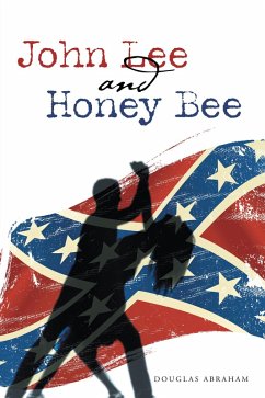 John Lee and Honey Bee (eBook, ePUB) - Abraham, Douglas
