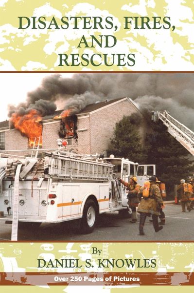 Disasters, Fires and Rescues (eBook, ePUB) Disasters, Fires and Rescues (eBook, ePUB)