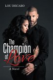 The Champion of Love (eBook, ePUB) The Champion of Love (eBook, ePUB)