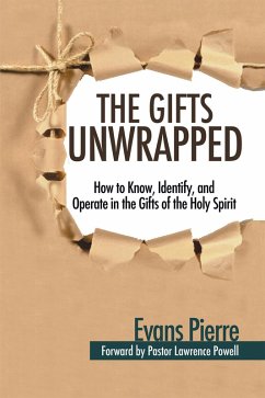 The Gifts Unwrapped (eBook, ePUB) - Pierre, Evans